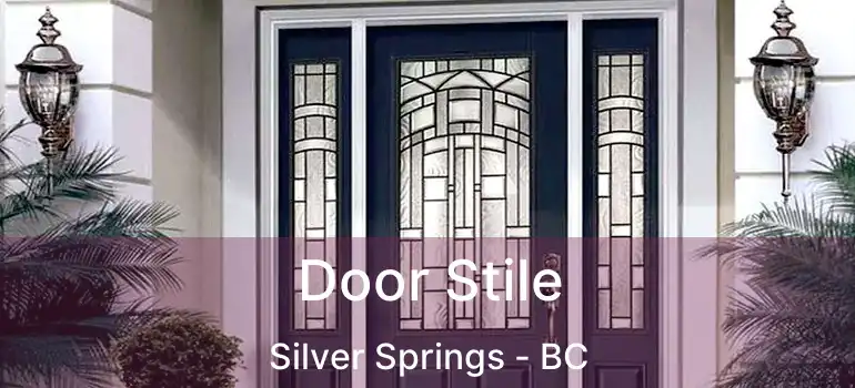  Door Stile Silver Springs - BC