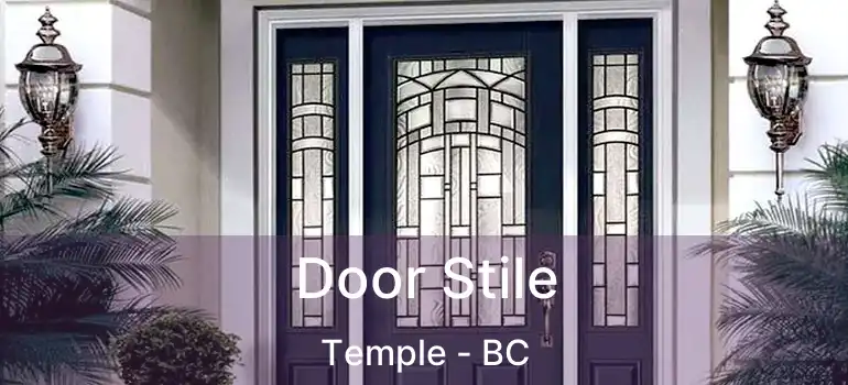  Door Stile Temple - BC