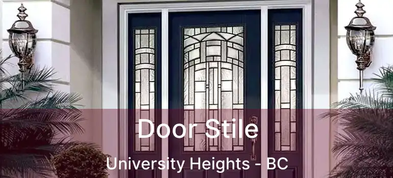  Door Stile University Heights - BC