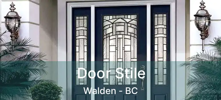  Door Stile Walden - BC