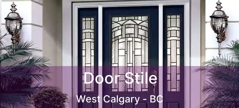  Door Stile West Calgary - BC