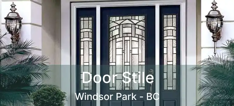  Door Stile Windsor Park - BC