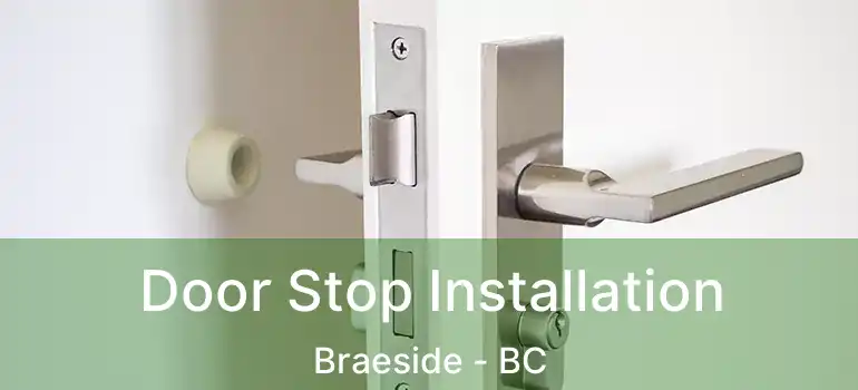  Door Stop Installation Braeside - BC