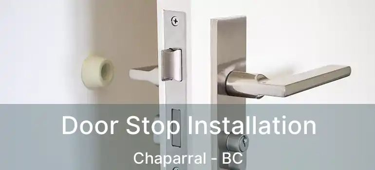  Door Stop Installation Chaparral - BC