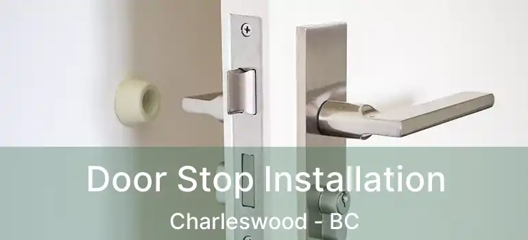  Door Stop Installation Charleswood - BC