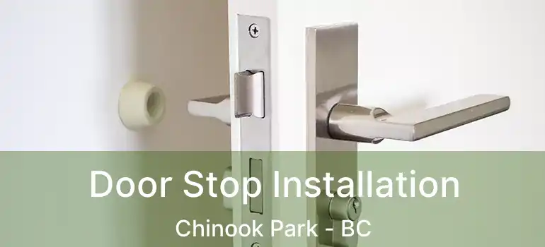  Door Stop Installation Chinook Park - BC