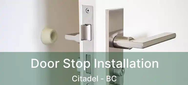  Door Stop Installation Citadel - BC