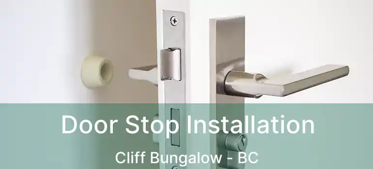  Door Stop Installation Cliff Bungalow - BC