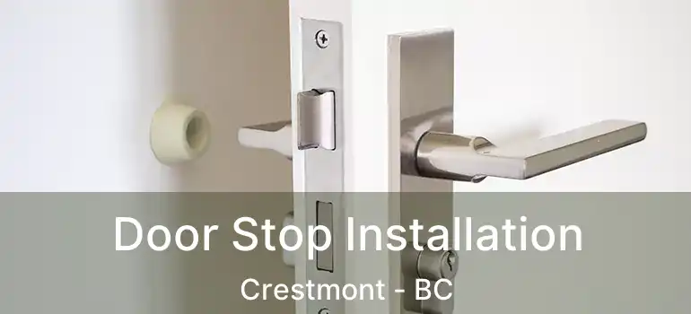  Door Stop Installation Crestmont - BC