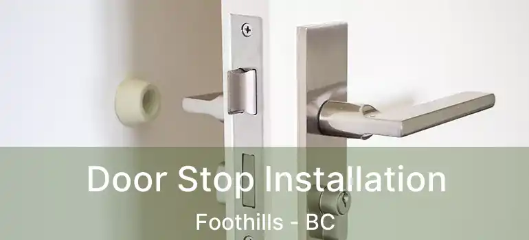  Door Stop Installation Foothills - BC