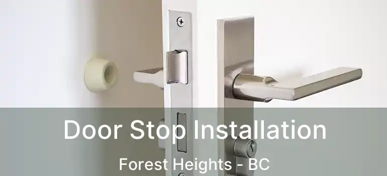  Door Stop Installation Forest Heights - BC