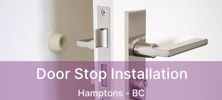  Door Stop Installation Hamptons - BC