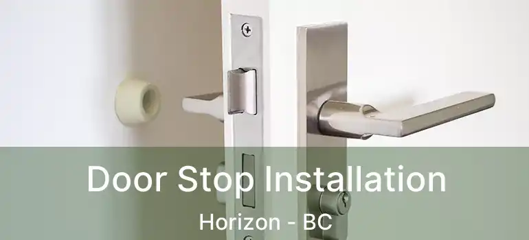  Door Stop Installation Horizon - BC