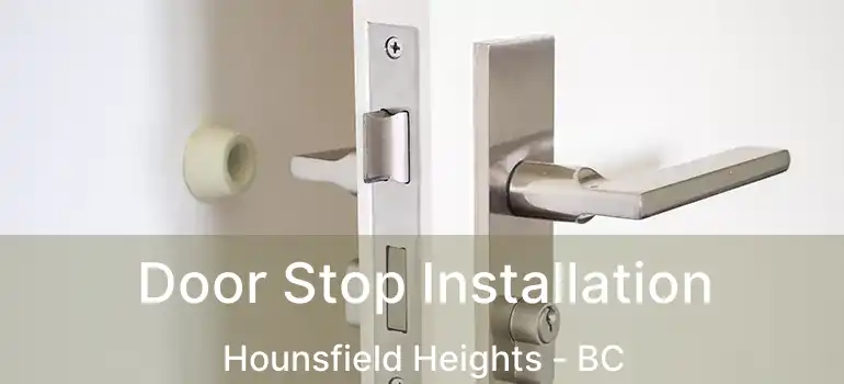  Door Stop Installation Hounsfield Heights - BC