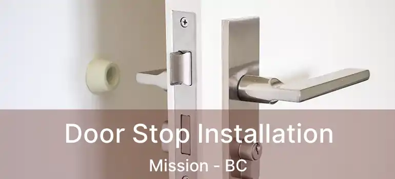  Door Stop Installation Mission - BC