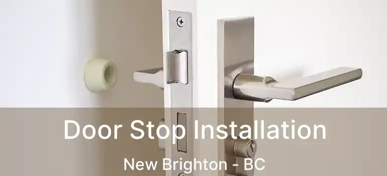  Door Stop Installation New Brighton - BC