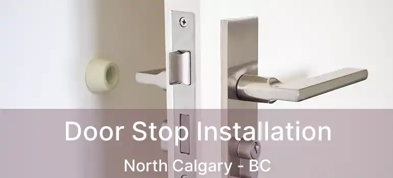  Door Stop Installation North Calgary - BC