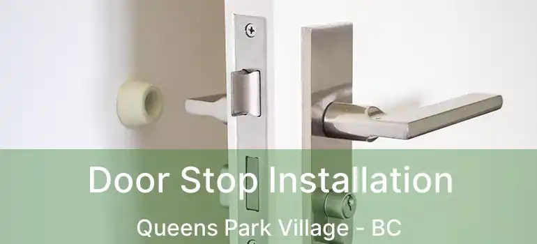  Door Stop Installation Queens Park Village - BC