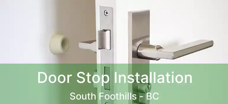  Door Stop Installation South Foothills - BC