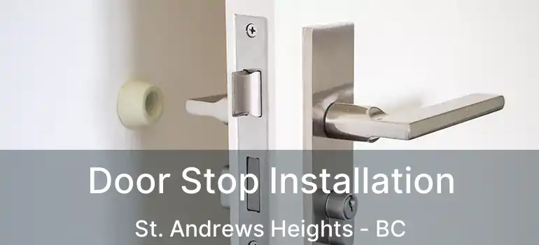  Door Stop Installation St. Andrews Heights - BC