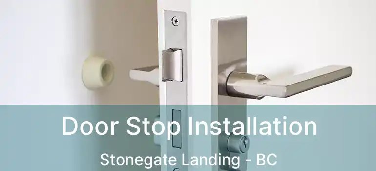  Door Stop Installation Stonegate Landing - BC