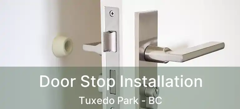  Door Stop Installation Tuxedo Park - BC