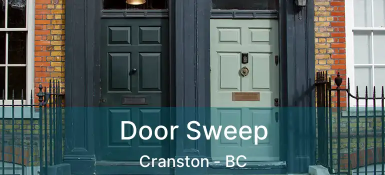  Door Sweep Cranston - BC