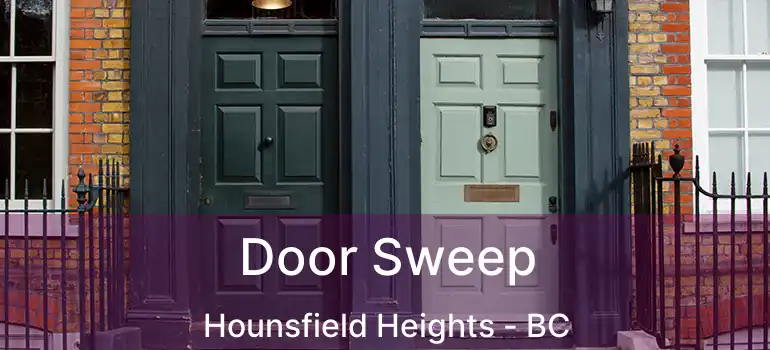  Door Sweep Hounsfield Heights - BC
