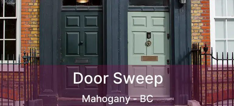  Door Sweep Mahogany - BC