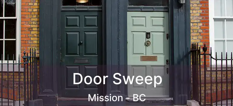  Door Sweep Mission - BC