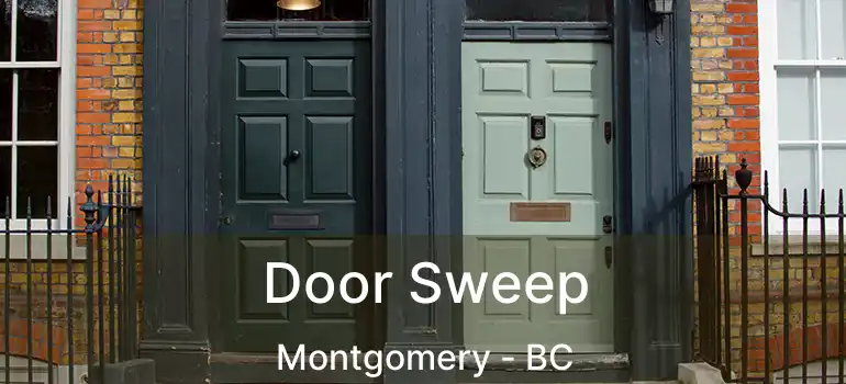  Door Sweep Montgomery - BC