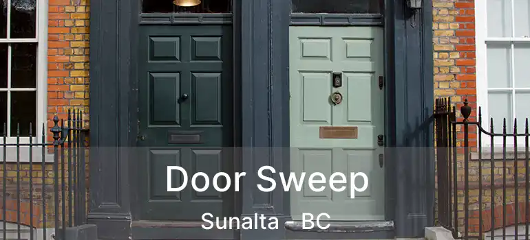  Door Sweep Sunalta - BC