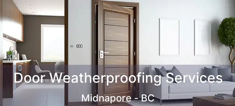  Door Weatherproofing Services Midnapore - BC