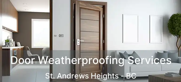  Door Weatherproofing Services St. Andrews Heights - BC