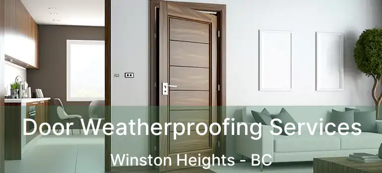  Door Weatherproofing Services Winston Heights - BC