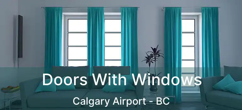 Doors With Windows Calgary Airport - BC