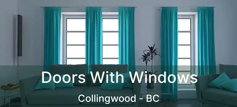  Doors With Windows Collingwood - BC