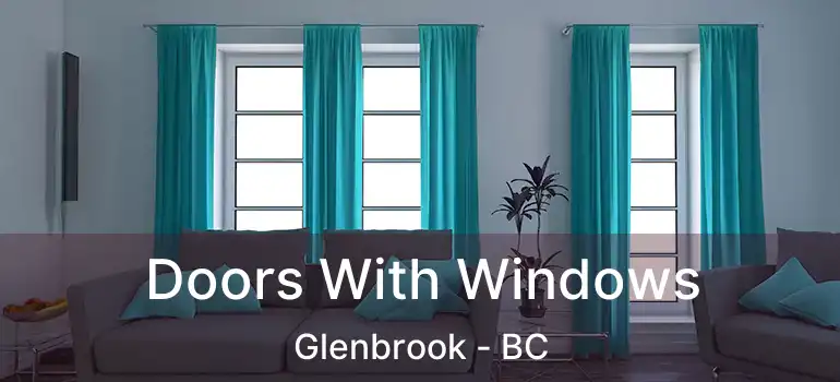  Doors With Windows Glenbrook - BC