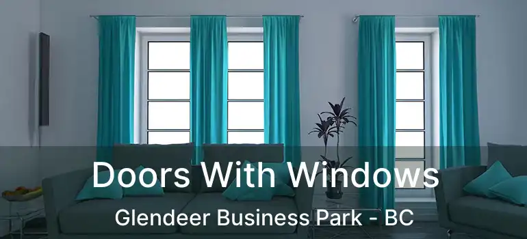 Doors With Windows Glendeer Business Park - BC