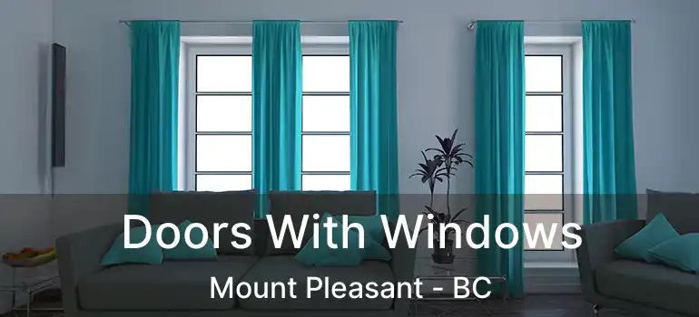 Doors With Windows Mount Pleasant - BC