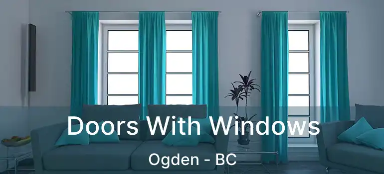  Doors With Windows Ogden - BC