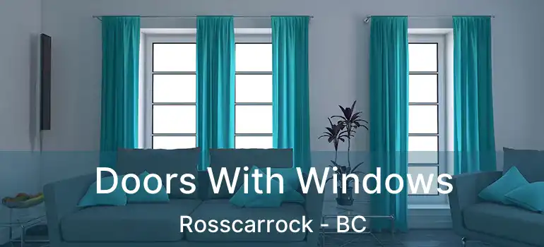  Doors With Windows Rosscarrock - BC