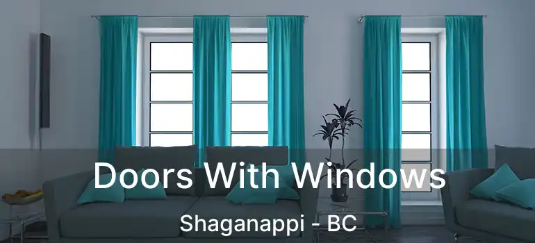  Doors With Windows Shaganappi - BC