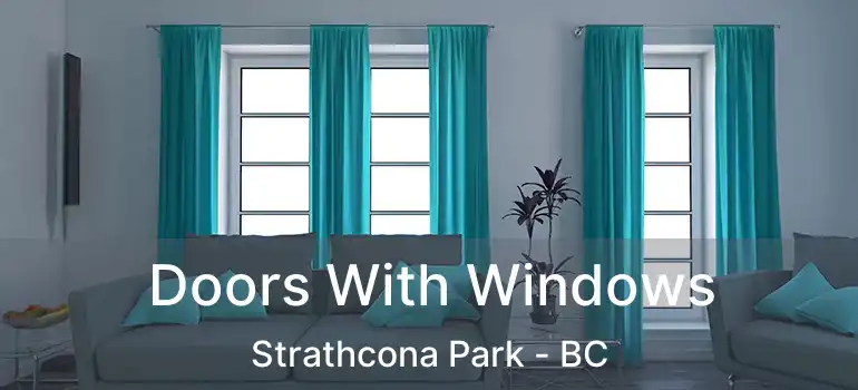  Doors With Windows Strathcona Park - BC