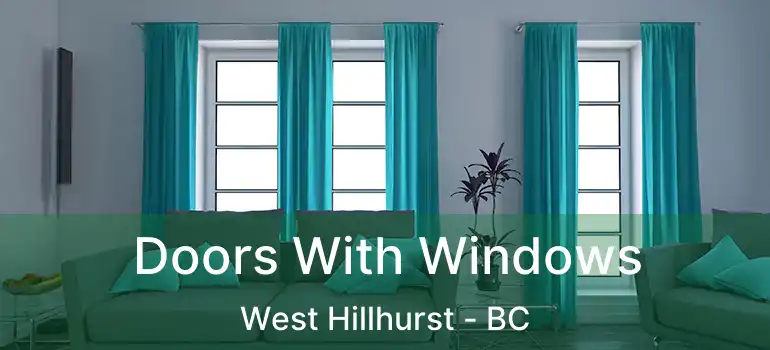  Doors With Windows West Hillhurst - BC