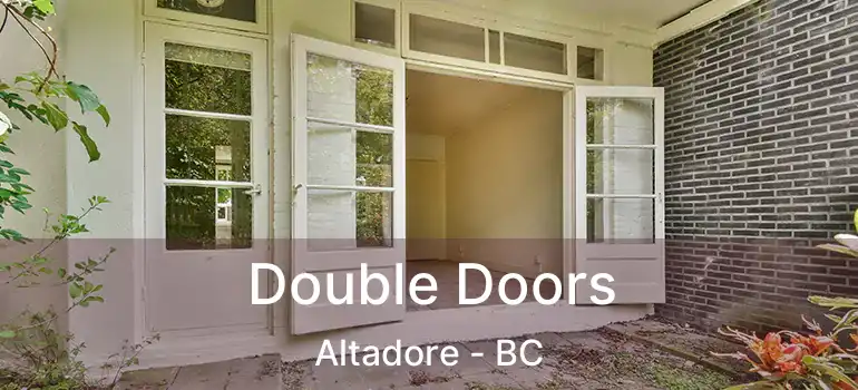  Double Doors Altadore - BC