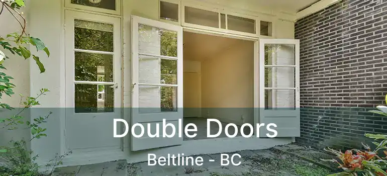  Double Doors Beltline - BC