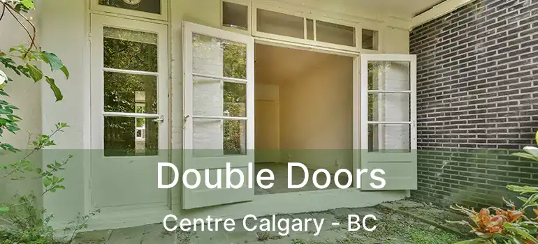  Double Doors Centre Calgary - BC