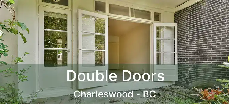  Double Doors Charleswood - BC