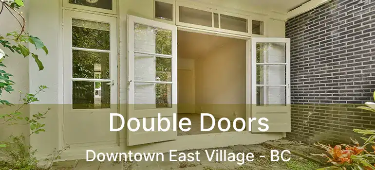  Double Doors Downtown East Village - BC